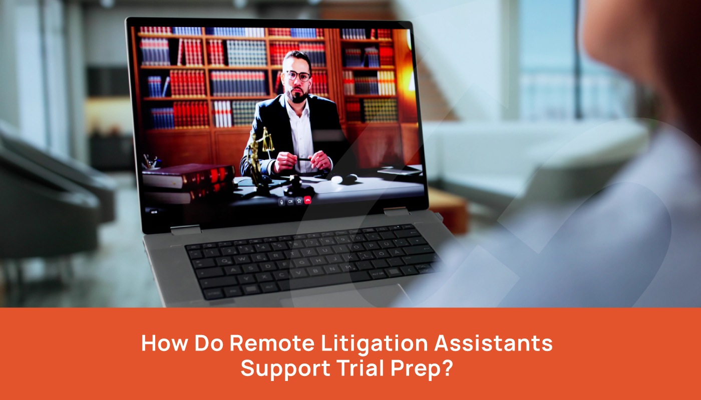 How Do Remote Litigation Assistants Support Trial Prep - Remote Litigation Assistant Los Angeles CA - virtual litigation assistant for attorneys los angeles - outsource litigation assistant for lawyers los angeles - hire virtual litigation assistant in los angeles - online litigation assistant los angeles