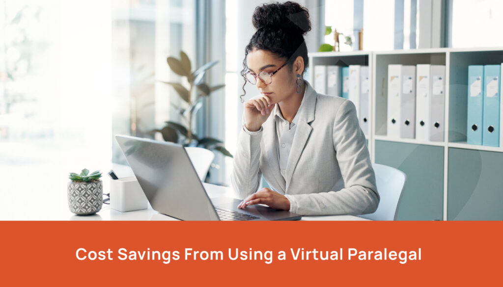 Cost Savings From Using a Virtual Paralegal - Remote Paralegal Los Angeles CA - virtual paralegal los angeles - outsource paralegal los angeles - hire virtual paralegal in los angeles - online paralegal los angeles