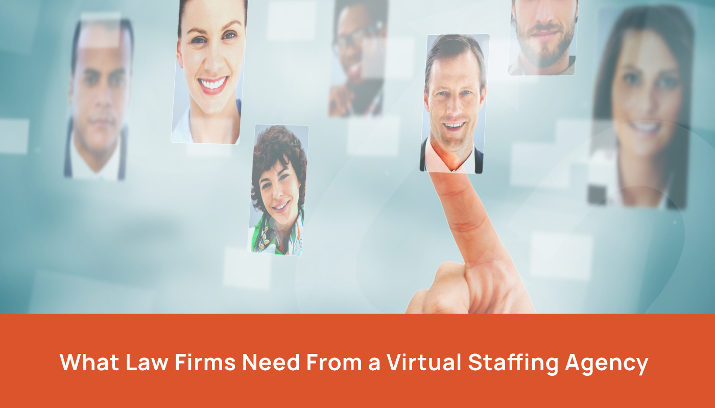 What Law Firms Need from a Virtual Staffing Agency - Virtual Assistant Agency for Law Firms Los Angeles - Virtual Assistant Agency Near Me - Los Angeles Virtual Staffing Agency - Best Virtual Assistant Agency - Virtual Assistant Agency