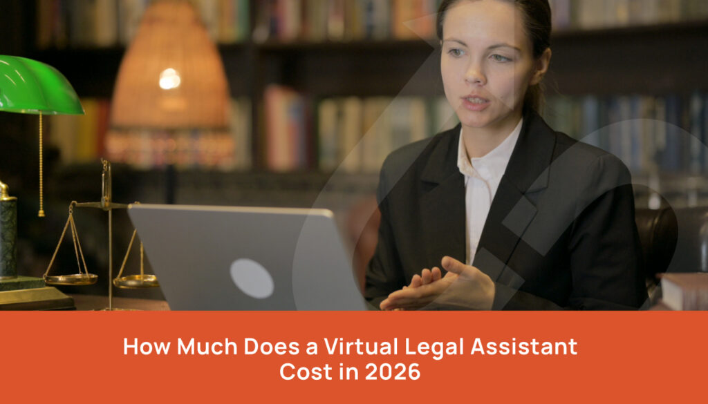 How Much Does a Virtual Legal Assistant Cost in 2026